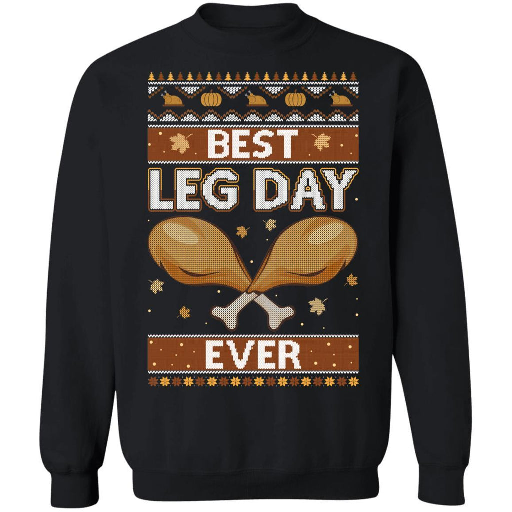 Best Leg Day Ever Ugly Christmas Sweater Funny Thanksgiving G180 Gildan Crewneck Pullover Sweatshirt 8 oz.