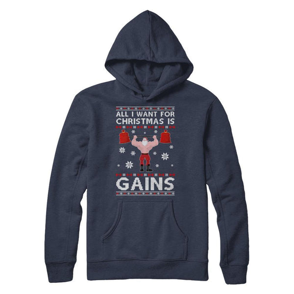 All I Want For Christmas Is Gains Fitness Gym Ugly Sweater Gildan Pullover Hoodie