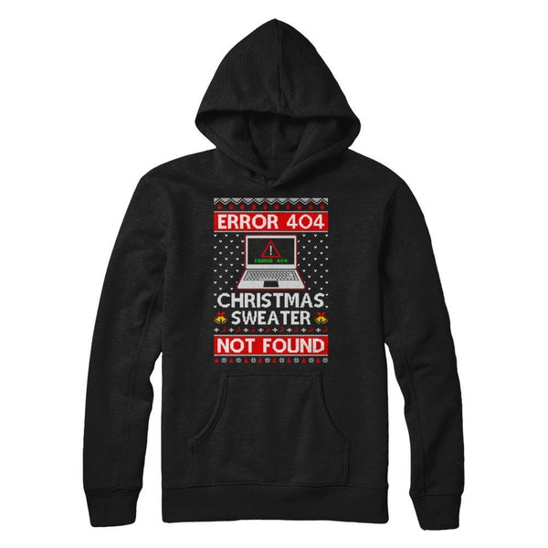 Error 404 Ugly Christmas Sweater Not Foud Computer Gildan Pullover Hoodie