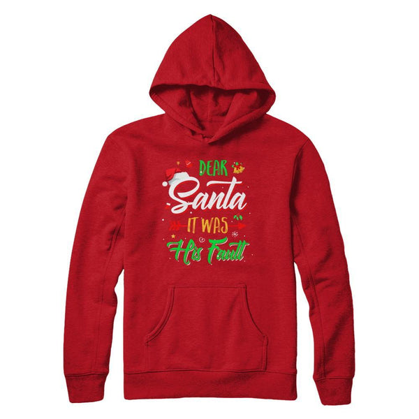 Dear Santa It Was His Fault Christmas Gildan - Pullover Hoodie