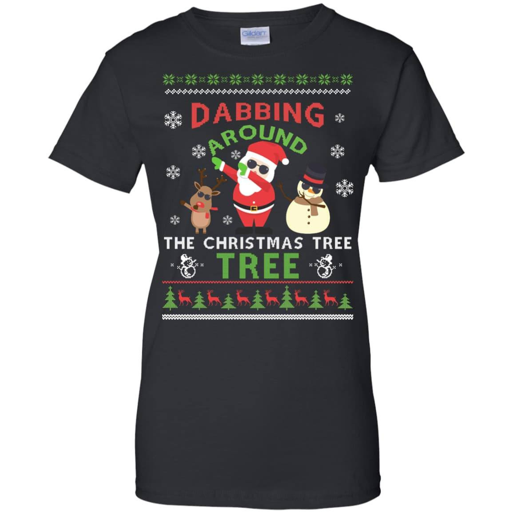 Dabbing Around The Christmas Tree Ugly Sweater G200L Gildan Ladies' 100% Cotton T-Shirt