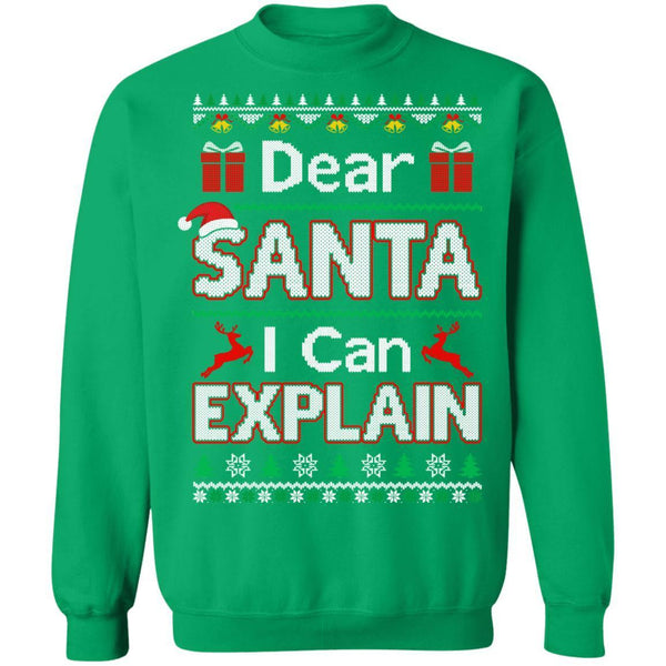 Dear Santa I Can Explain Funny Ugly Sweater Christmas G180 Gildan Crewneck Pullover Sweatshirt  8 oz.