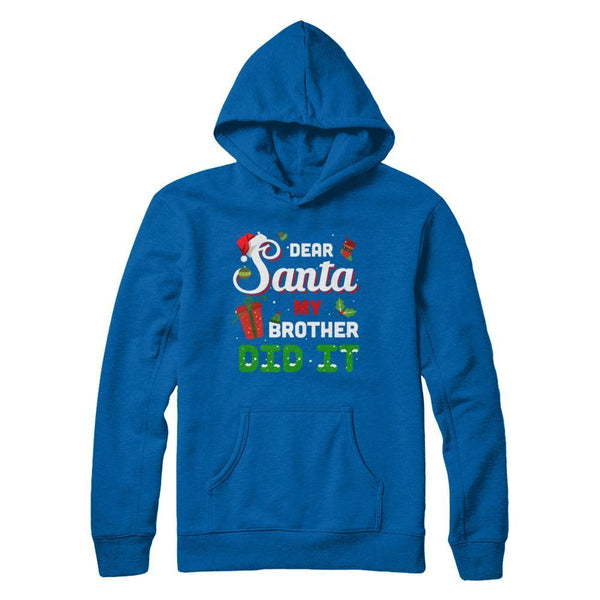 Dear Santa My Brother Did It Christmas Gildan - Pullover Hoodie