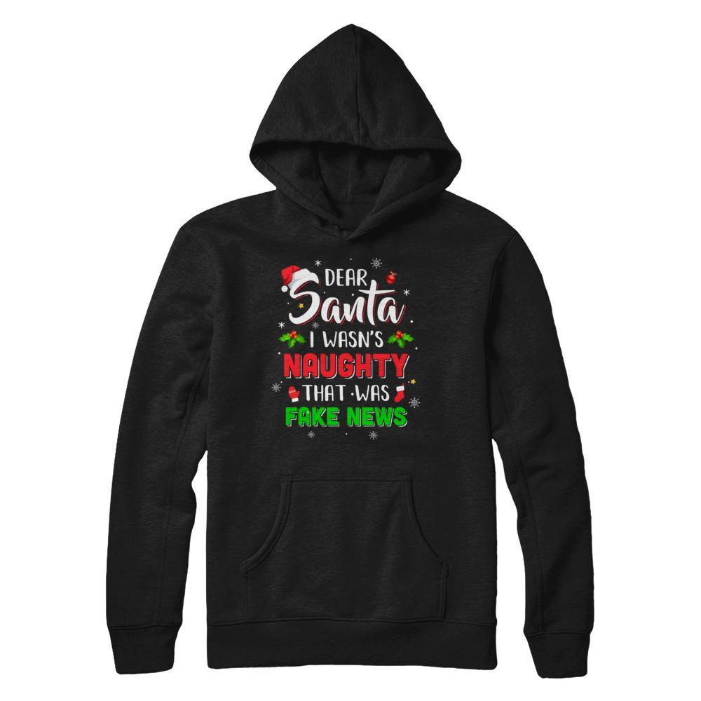 Dear Santa I Wasn't Naughty That Was Fake Christmas Gildan Pullover Hoodie