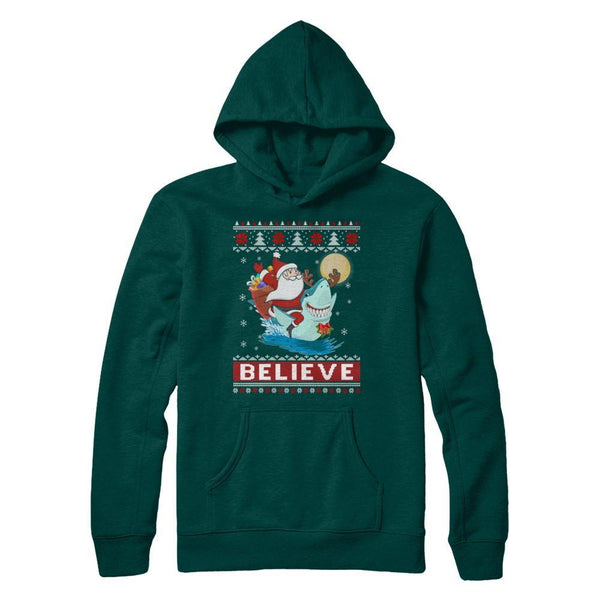 Believe In Santa Riding Shark Ugly Christmas Sweater Gildan Pullover Hoodie