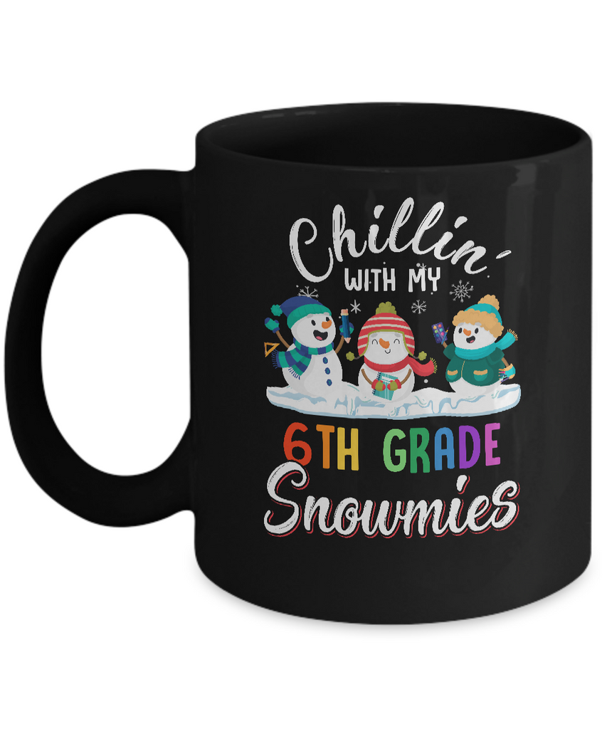 Chillin' With 6th Grade Snowmies Christmas Teacher Gifts Mug