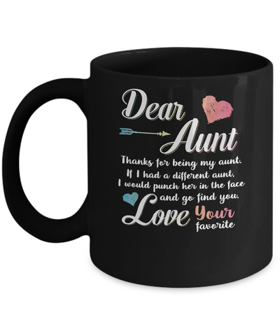 Dear Aunt Thanks For Being My Aunt Gift Christmas Mug