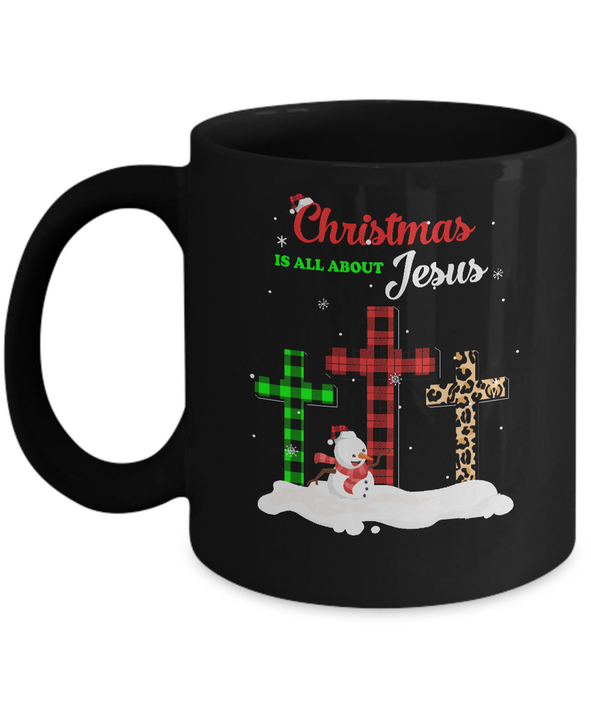 Christmas Is All About Jesus Love Christ Xmas Gifts Mug